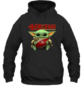 Baby Yoda Loves The San Francisco 49ers Star Wars Baby Yoda Hugs 49ers NFL Adult Hoodie Sweatshirt