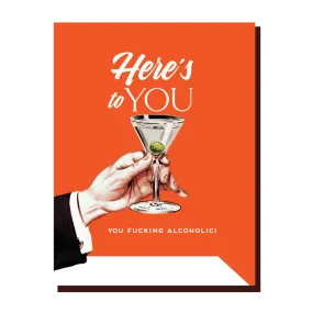  You Alcoholic  Card